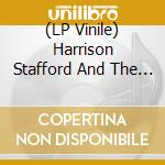 (LP Vinile) Harrison Stafford And The Professor Crew - One Dance lp vinile di Harrison Stafford And The Professor Crew