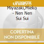 Miyazaki,Mieko - Nen Nen Sui Sui cd