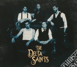 Delta Saints - Same cd musicale di The delta saints