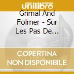 Grimal And Folmer - Sur Les Pas De Bill Evans cd