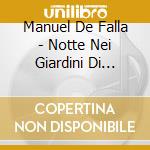 Manuel De Falla - Notte Nei Giardini Di Spagna, Il Cappello A Tre Punte, La Vida Breve (Sacd) cd