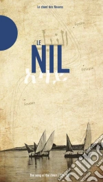 Nil (Le) - Le Chant Des Fleuves (2 Cd) cd