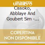 Cissoko, Abblaye And Goubert Sim - African Jazz Roots cd