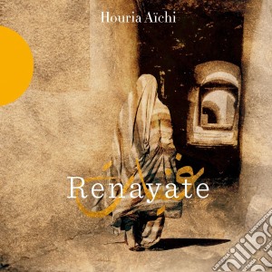 Aichi Houria - Renayate cd musicale di Aichi Houria
