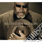 Big Daddy Wilson - I'm Your Man cd