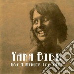 Yana Bibb - Not A Minute Too Late