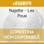 Najette - Les Poux cd musicale di Najette