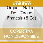 Orgue - Maitres De L'Orgue Francais (8 Cd) cd