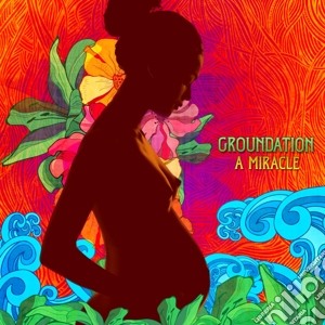 Groundation - A Miracle cd musicale di Groundation