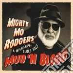 Mighty Mo Rodgers - Mud 'n Blood