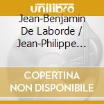 Jean-Benjamin De Laborde / Jean-Philippe Rameau - Trois Recueils De Chansons