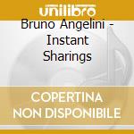 Bruno Angelini - Instant Sharings cd