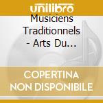 Musiciens Traditionnels - Arts Du Raga Et Du Tala cd