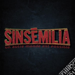 Sinsemilia - Un Autre Monde Est Possible cd musicale di Sinsemilia