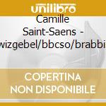 Camille Saint-Saens - Schwizgebel/bbcso/brabbins - piano Concertos 2 & 5 cd musicale di Camille Saint