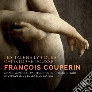Francois Couperin - Ariane Consolee Par Baccus (Cantata), Aptheose De Lully (Concerto Strumentale) cd musicale di Francois Couperin