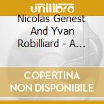 Nicolas Genest And Yvan Robilliard - A Long Lone Away cd musicale di Genest, Nicolas And Robilliard,