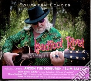 Leadfoot Rivet - Southern Echoes cd musicale di Leadfoot Rivet