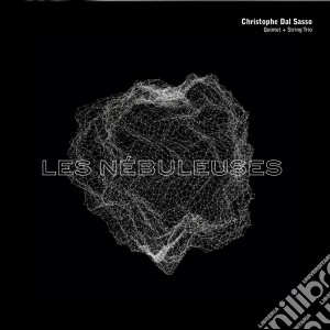 Christophe Dal Sasso - Les Nebuleuses cd musicale di Christophe Dal Sasso