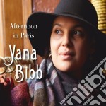 Yana Bibb - Afternoon In Paris