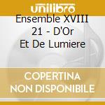 Ensemble XVIII 21 - D'Or Et De Lumiere