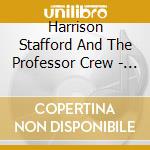 Harrison Stafford And The Professor Crew - One Dance cd