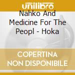 Nahko And Medicine For The Peopl - Hoka cd
