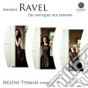 Maurice Ravel - Des Antiques Aux Demons cd