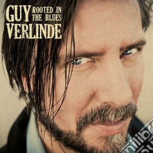 Guy Verlinde - Rooted In The Blues cd musicale di Guy Verlinde