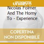 Nicolas Folmer And The Horny To - Experience cd