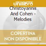 Christoyannis And Cohen - Melodies cd