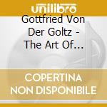 Gottfried Von Der Goltz - The Art Of Playing On The Violin Op.9 cd musicale di Gottfried Von Der Goltz