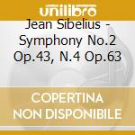 Jean Sibelius - Symphony No.2 Op.43, N.4 Op.63