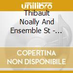 Thibault Noally And Ensemble St - Violon Baroque (2 Cd) cd
