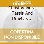 Christoyannis, Tassis And Druet, - Melodies Francaises (2 Cd) cd