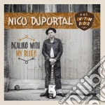 Nico Duportal & His Rhythm Dudes - Dealing With The Blues cd