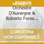 Orchestre D'Auvergne & Roberto Fores Veses - Quartets Op.95 & 131 For String Orchestra