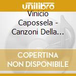 Vinicio Capossela - Canzoni Della Cupa (2 Cd) cd