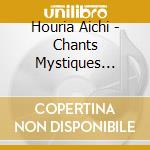 Houria Aichi - Chants Mystiques D'Algerie cd