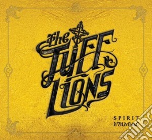 Tuff Lions (The) - Spirit cd musicale di Tuff Lions (The)