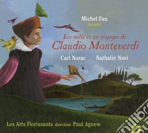 Claudio Monteverdi - 1001 Voyages De Monteverdi (Les) cd musicale