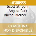 Scott St. John Angela Park Rachel Mercer - Lau: Under A Veil Of Stars cd