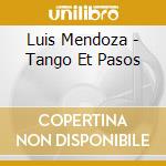 Luis Mendoza - Tango Et Pasos cd