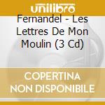 Fernandel - Les Lettres De Mon Moulin (3 Cd) cd