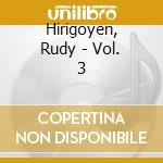 Hirigoyen, Rudy - Vol. 3 cd