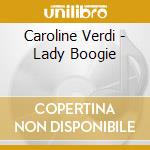 Caroline Verdi - Lady Boogie cd