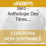 Jairo - Anthologie Des Titres Francais 1977 (3 Cd) cd