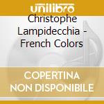 Christophe Lampidecchia - French Colors cd