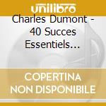 Charles Dumont - 40 Succes Essentiels 1961-1990 (2 Cd) cd