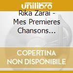 Rika Zarai - Mes Premieres Chansons 1959-1965 (2 Cd) cd